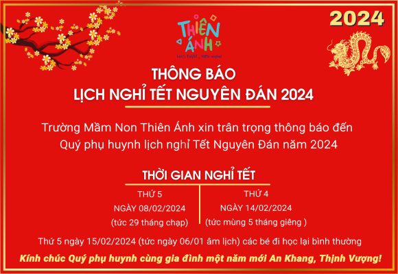 mầm non thiên ánh thông báo lịch nghỉ tết nguyên đán 2024