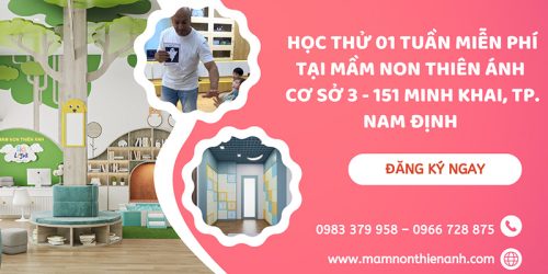 Trải nghiệm học thử tại Mầm Non Thiên Ánh cơ sở 3